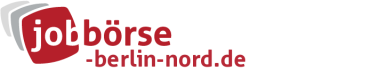 Jobbörse Berlin-Nord - Aktuelle Stellenangebote in Ihrer Region